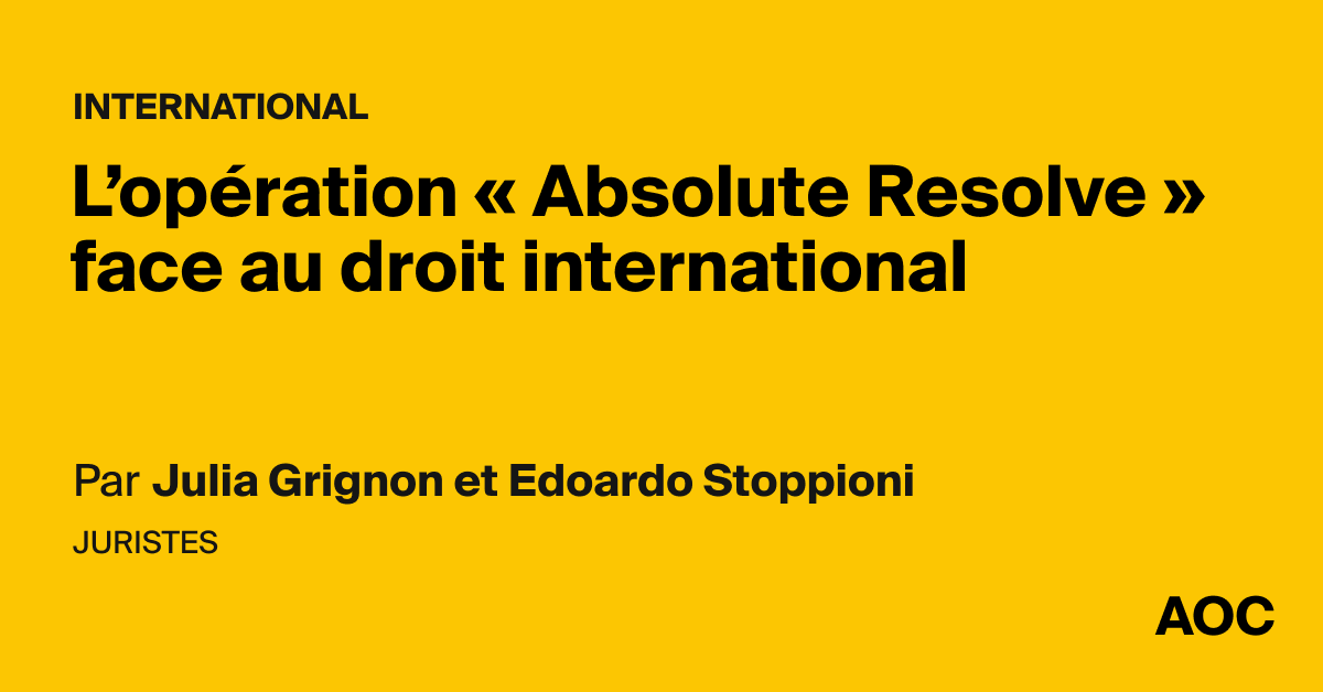 Opération Absolute Resolve : Une violation flagrante du droit international et des droits humains